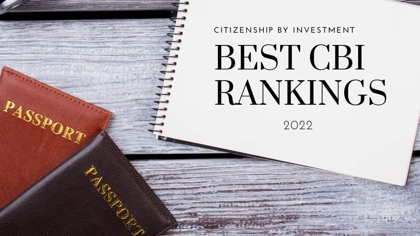 Best Citizenship by Investment (CBI) Rankings for 2022