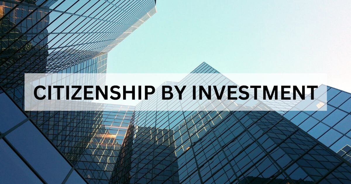 Citizenship by Investment